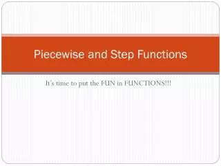 Piecewise and Step Functions
