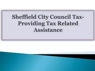 Sheffield City Council Tax-Providing Tax Related Assistance