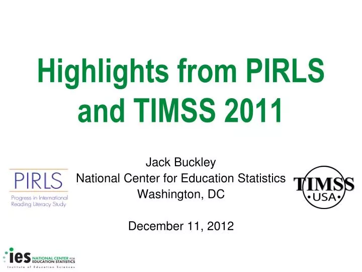 highlights from pirls and timss 2011