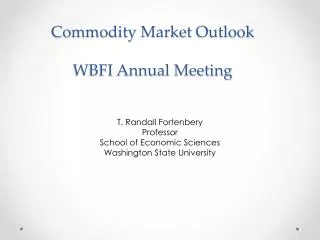 Commodity Market Outlook WBFI Annual Meeting