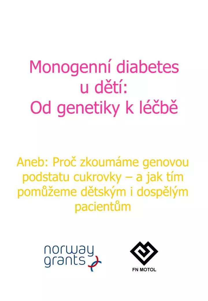 monogenn diabetes u d t od genetiky k l b