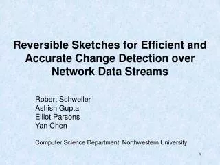 Reversible Sketches for Efficient and Accurate Change Detection over Network Data Streams