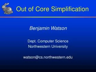 Out of Core Simplification