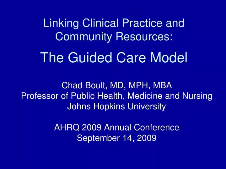 linking clinical practice and community resources the guided care model