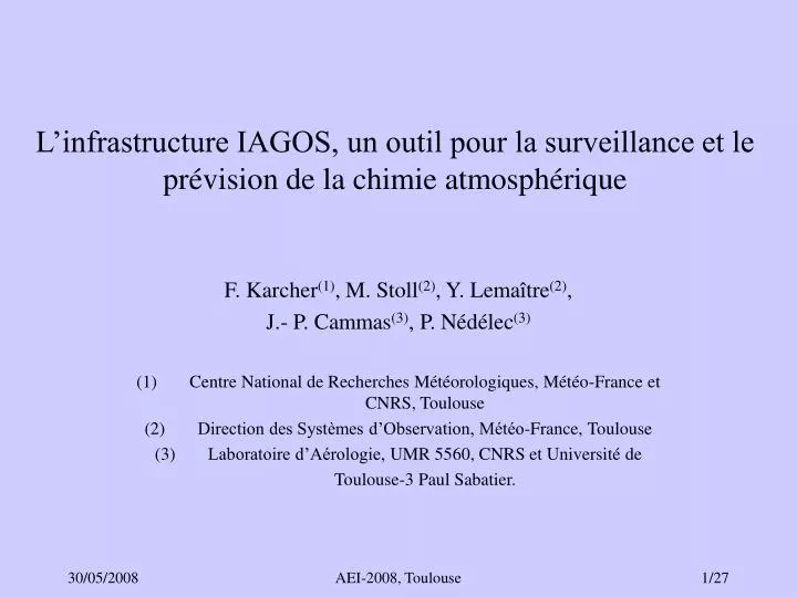 l infrastructure iagos un outil pour la surveillance et le pr vision de la chimie atmosph rique