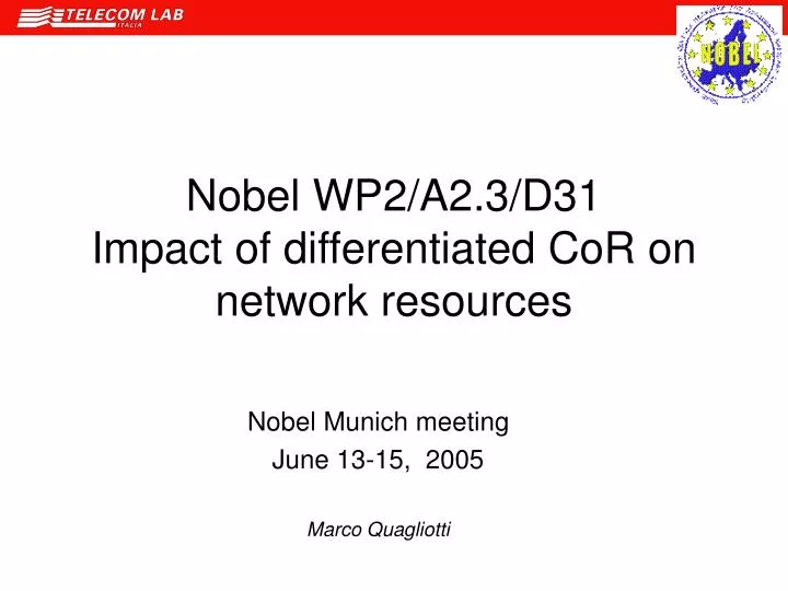 nobel wp2 a2 3 d31 impact of differentiated cor on network resources