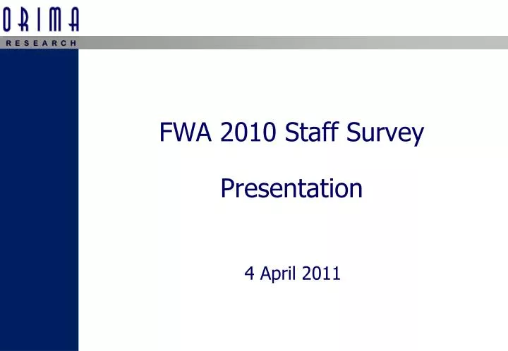 fwa 2010 staff survey presentation