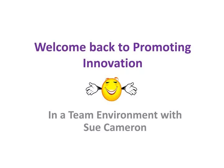 welcome back to promoting innovation
