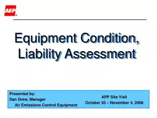 Equipment Condition, Liability Assessment