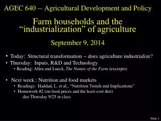 Today: Structural transformation -- does agriculture industrialize ?