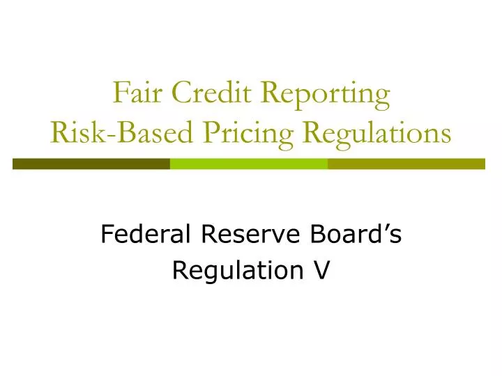 fair credit reporting risk based pricing regulations