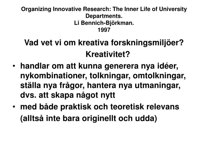 organizing innovative research the inner life of university departments li bennich bj rkman 1997