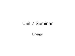 Unit 7 Seminar