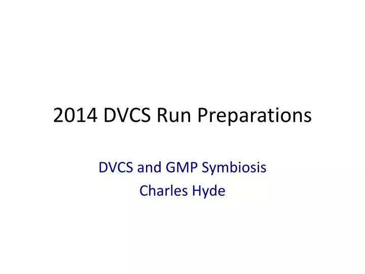 2014 dvcs run preparations