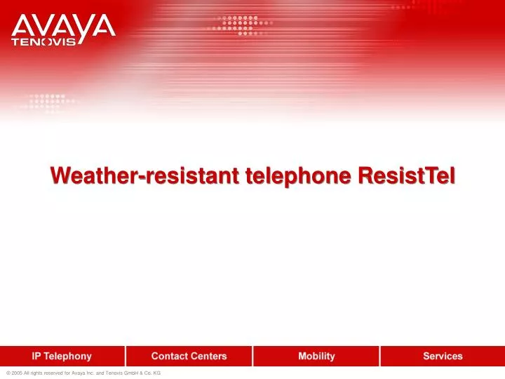 weather resistant telephone resisttel