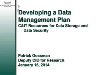 Developing a Data Management Plan C&amp;IT Resources for Data Storage and Data Security