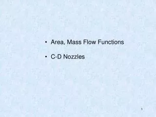 Area, Mass Flow Functions C-D Nozzles