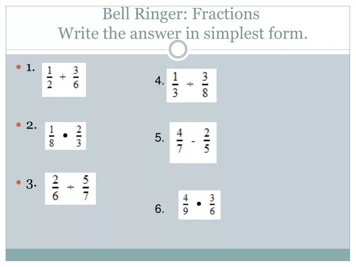 bell ringer fractions write the answer in simplest form