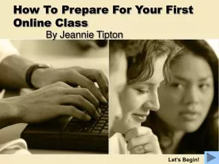 How To Prepare For Your First Online Class