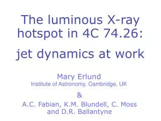 The luminous X-ray hotspot in 4C 74.26: jet dynamics at work