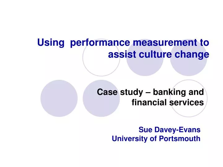 using performance measurement to assist culture change