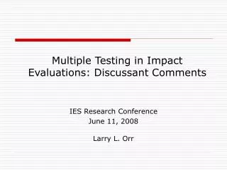 Multiple Testing in Impact Evaluations: Discussant Comments