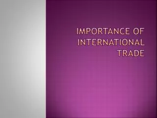 Importance of International Trade
