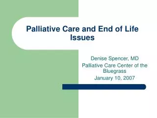 Palliative Care and End of Life Issues