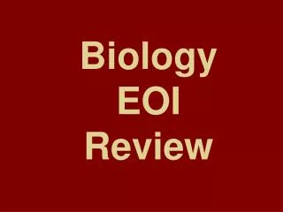 Biology EOI Review