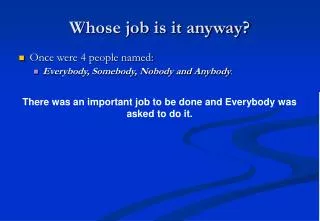 Whose job is it anyway?