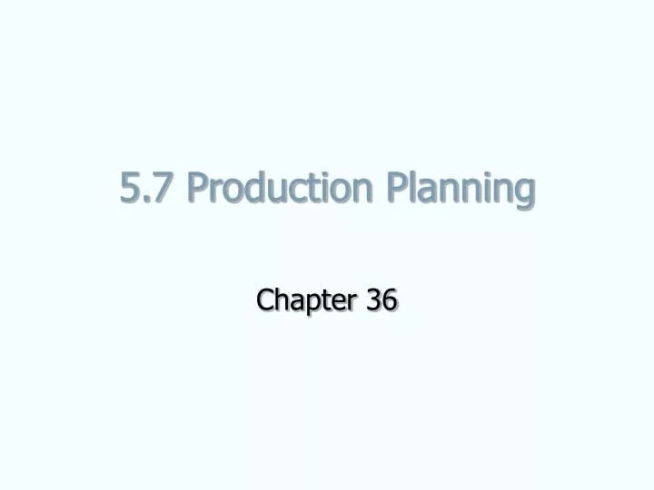 5 7 production planning