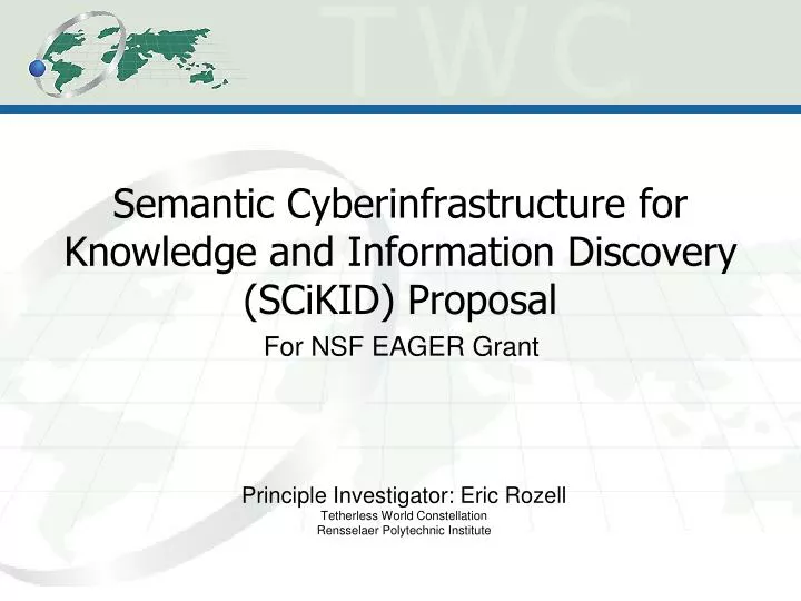 semantic cyberinfrastructure for knowledge and information discovery scikid proposal