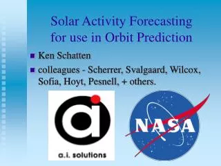 Solar Activity Forecasting for use in Orbit Prediction