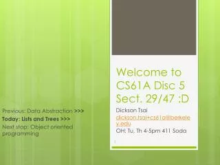 Welcome to CS61A Disc 5 Sect. 29 /47 :D