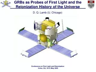 GRBs as Probes of First Light and the Reionization History of the Universe