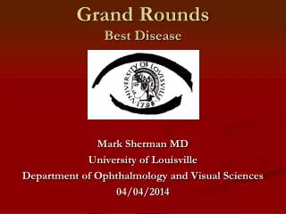 Grand Rounds Best Disease
