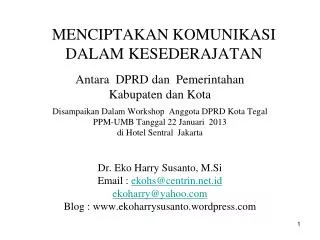 menciptakan komunikasi dalam kesederajatan