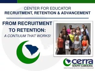 FROM RECRUITMENT TO RETENTION: A CONTIUUM THAT WORKS!