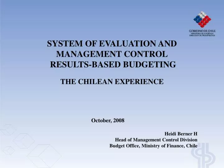 system of evaluation and management control results based budgeting the chilean experience