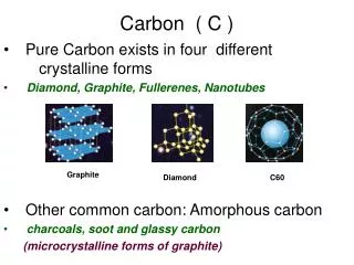 Carbon ( C )