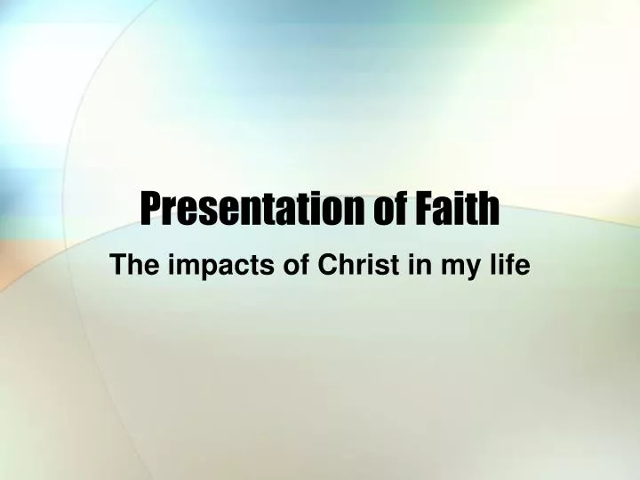 presentation of faith