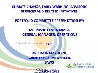 CLIMATE CHANGE, EARLY WARNING, ADVISORY SERVICES AND RELATED INITIATIVES