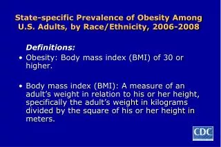 State-specific Prevalence of Obesity Among U.S. Adults, by Race/Ethnicity, 2006-2008