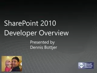 SharePoint 2010 Developer Overview