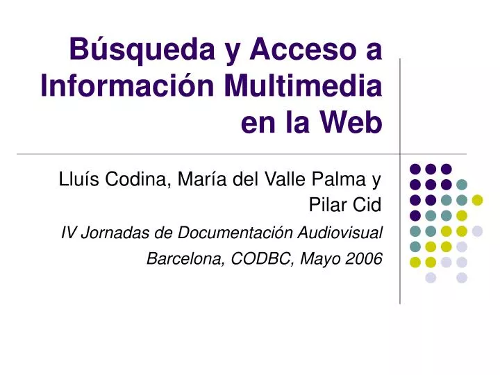 b squeda y acceso a lnformaci n multimedia en la web