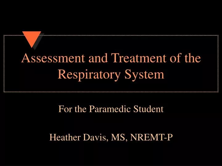 assessment and treatment of the respiratory system