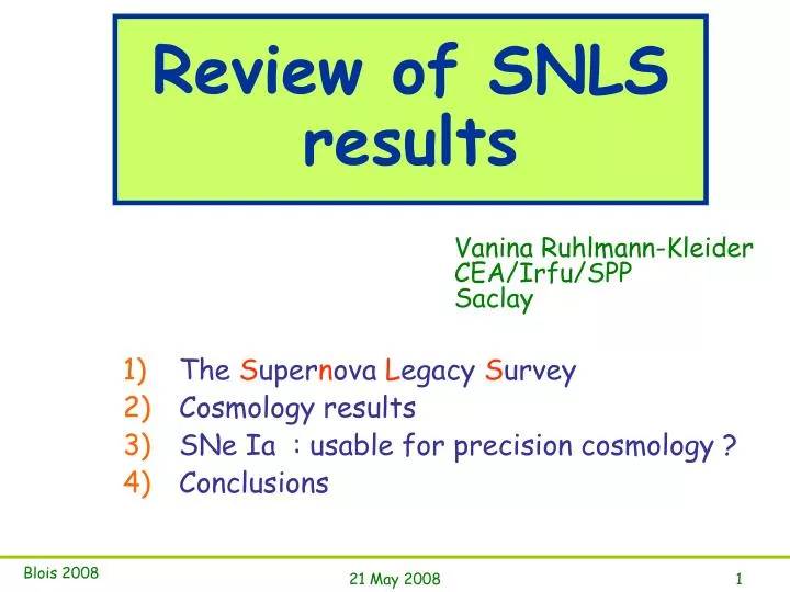 review of snls results