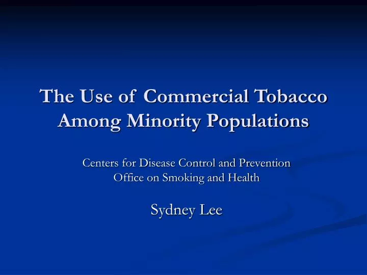 the use of commercial tobacco among minority populations