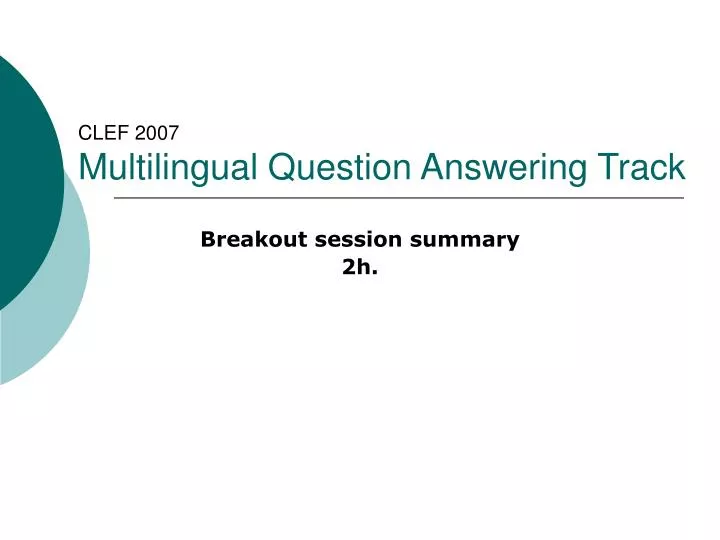 clef 2007 multilingual question answering track
