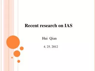 Recent research on IAS